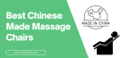 7 Best Chinese Massage Chairs (2023) | #1 Most Reliable Brand!