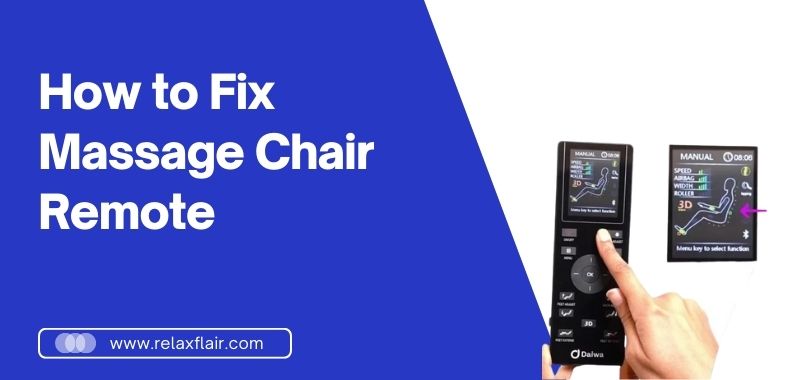 How to Fix Massage Chair Remote