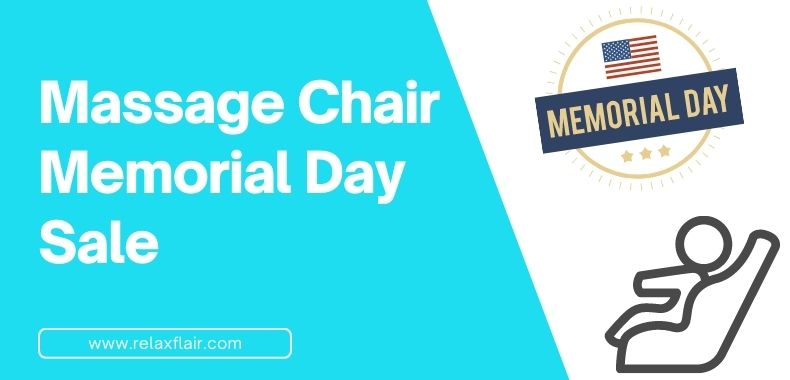 Massage Chair Memorial Day Sales