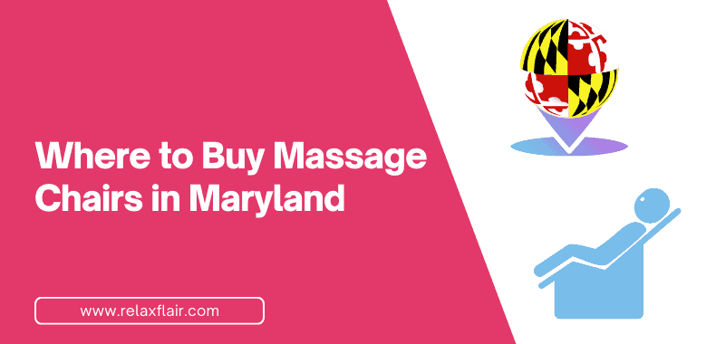 Massage Chair Retailers in Maryland