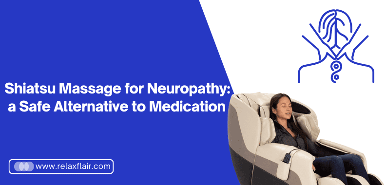 Shiatsu Massage for Neuropathy is safe