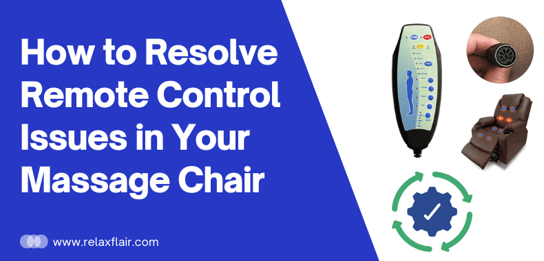 How to Resolve Remote Control Issues in Your Massage Chair