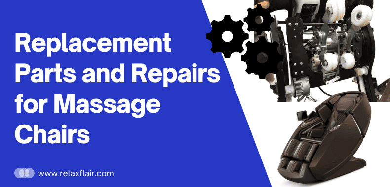 Replacement Parts and Repairs for Massage Chairs